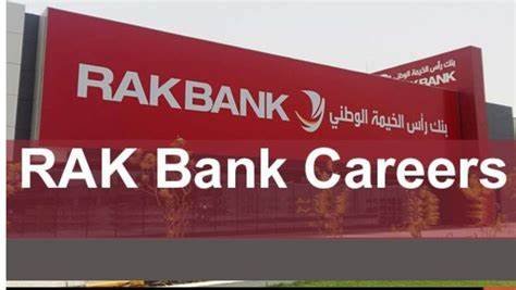RAK BANK Careers New Banking Jobs in UAE with Salary Info
