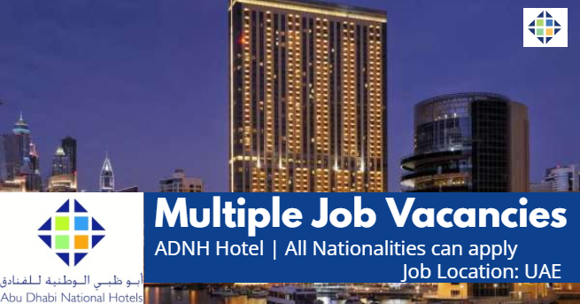 ADNH Careers: Abu Dhabi National Hotels Jobs 2025