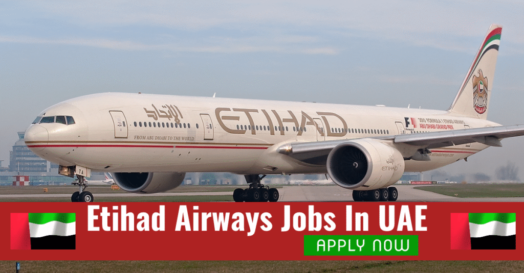 Etihad Airways Careers in UAE & Worldwide