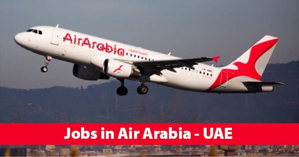 Air Arabia Careers in UAE 2025